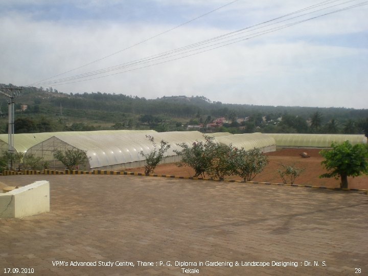 17. 09. 2010 VPM's Advanced Study Centre, Thane : P. G. Diploma in Gardening