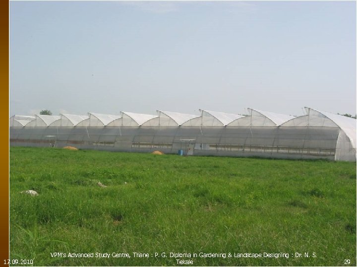 17. 09. 2010 VPM's Advanced Study Centre, Thane : P. G. Diploma in Gardening