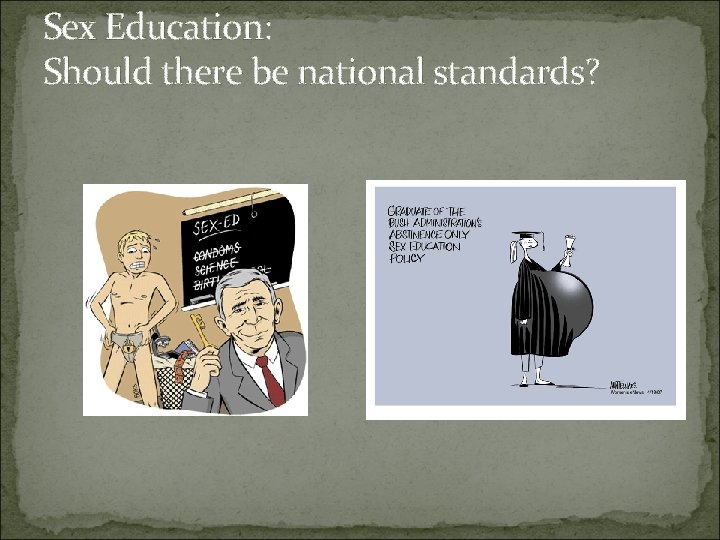 Sex Education: Should there be national standards? 