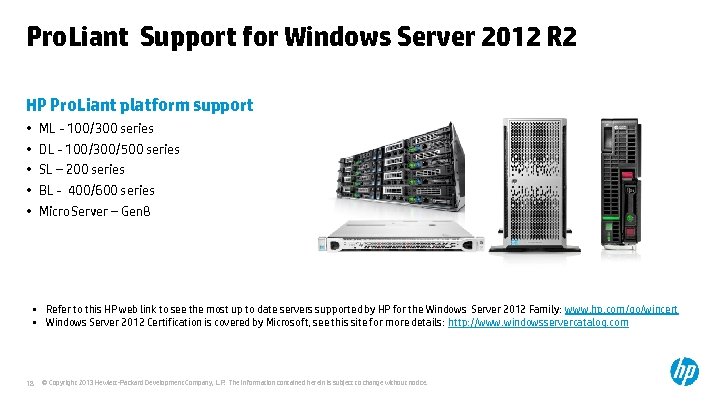 Pro. Liant Support for Windows Server 2012 R 2 HP Pro. Liant platform support