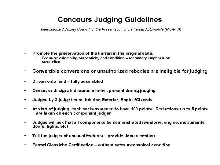 Concours Judging Guidelines International Advisory Council for the Preservation of the Ferrari Automobile (IAC/PFA)