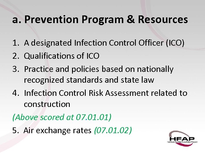 a. Prevention Program & Resources 1. A designated Infection Control Officer (ICO) 2. Qualifications