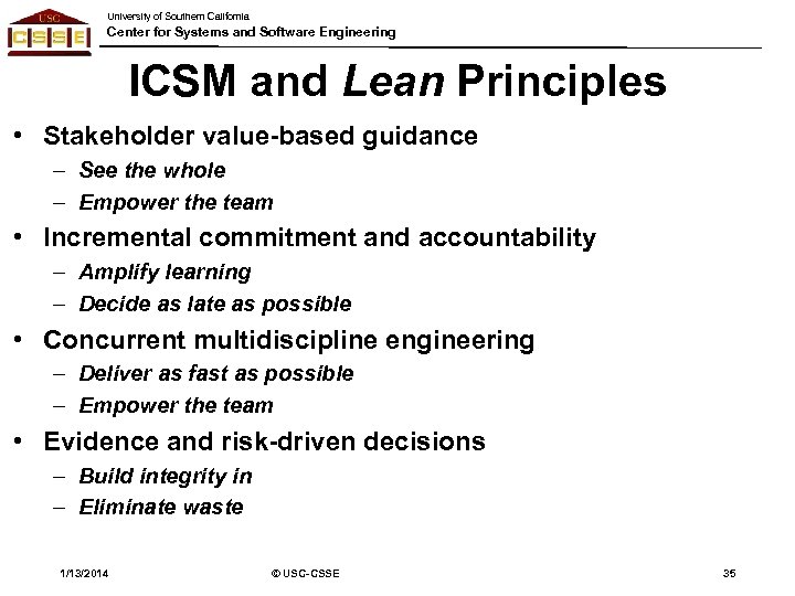 University of Southern California Center for Systems and Software Engineering ICSM and Lean Principles