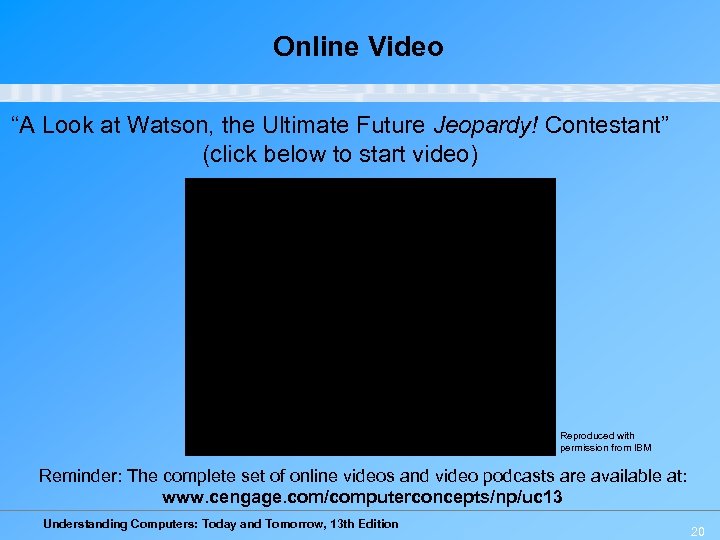 Online Video “A Look at Watson, the Ultimate Future Jeopardy! Contestant” (click below to