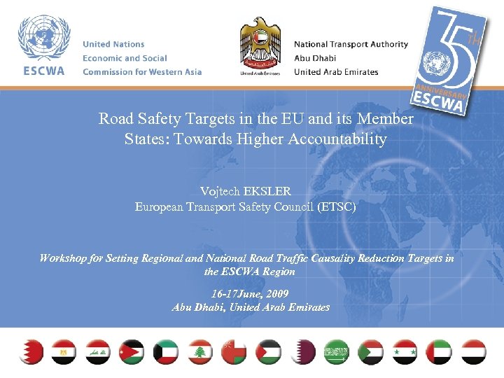 Road Safety Targets in the EU and its Member States: Towards Higher Accountability Vojtech