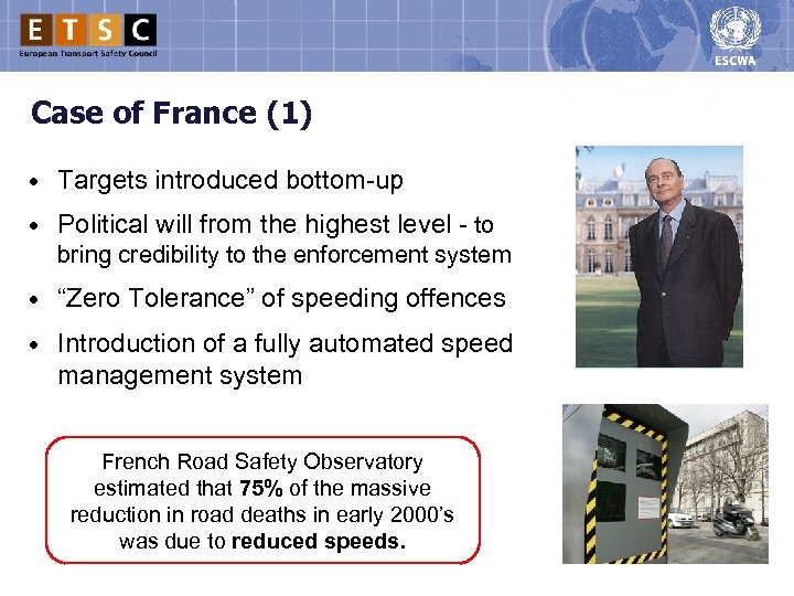 Case of France (1) • Targets introduced bottom-up • Political will from the highest