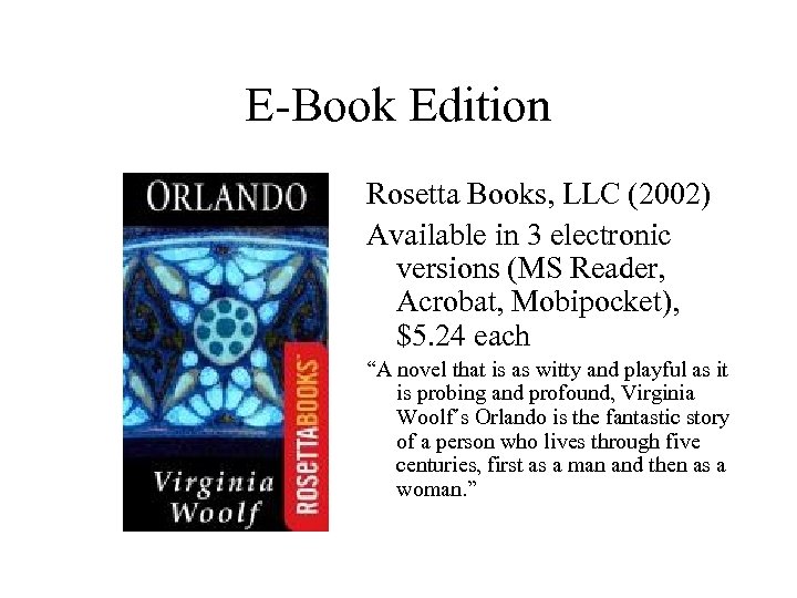 E-Book Edition Rosetta Books, LLC (2002) Available in 3 electronic versions (MS Reader, Acrobat,