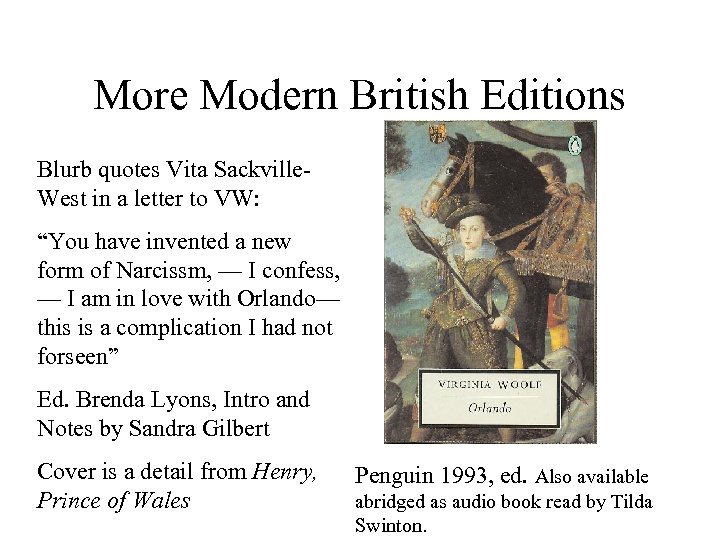 More Modern British Editions Blurb quotes Vita Sackville. West in a letter to VW: