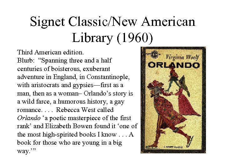 Signet Classic/New American Library (1960) Third American edition. Blurb: “Spanning three and a half