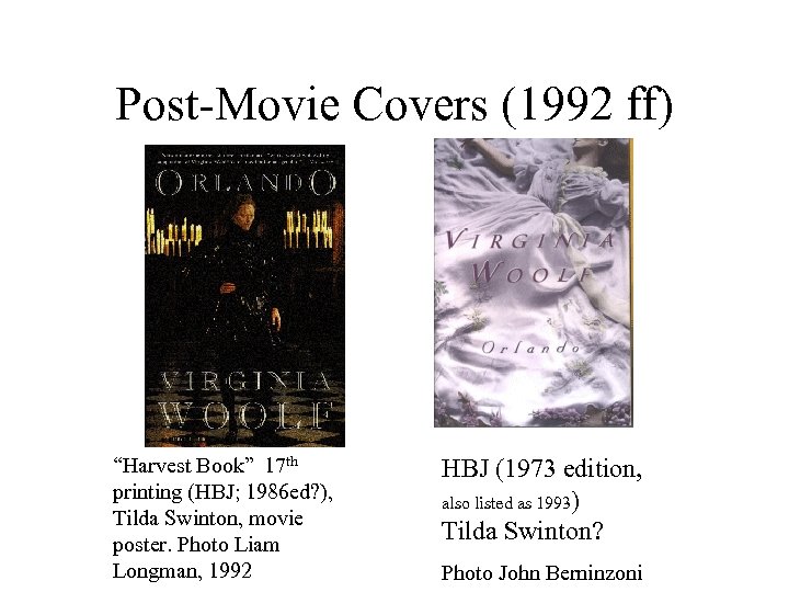 Post-Movie Covers (1992 ff) “Harvest Book” 17 th printing (HBJ; 1986 ed? ), Tilda