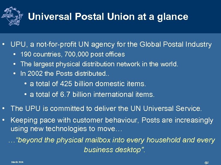 Universal Postal Union at a glance • UPU, a not-for-profit UN agency for the