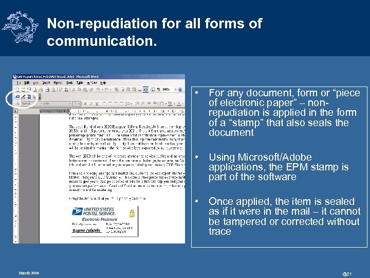 Non-repudiation for all forms of communication. • For any document, form or “piece of