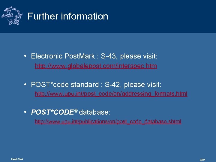 Further information • Electronic Post. Mark : S-43, please visit: http: //www. globalepost. com/interspec.