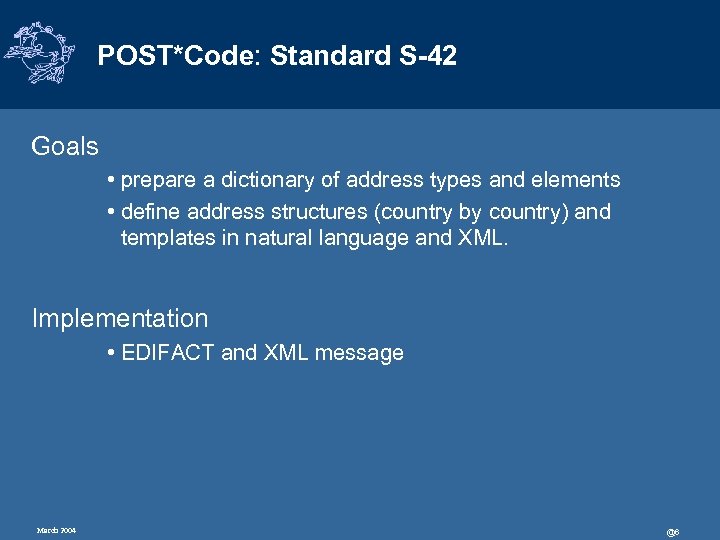POST*Code: Standard S-42 Goals • prepare a dictionary of address types and elements •