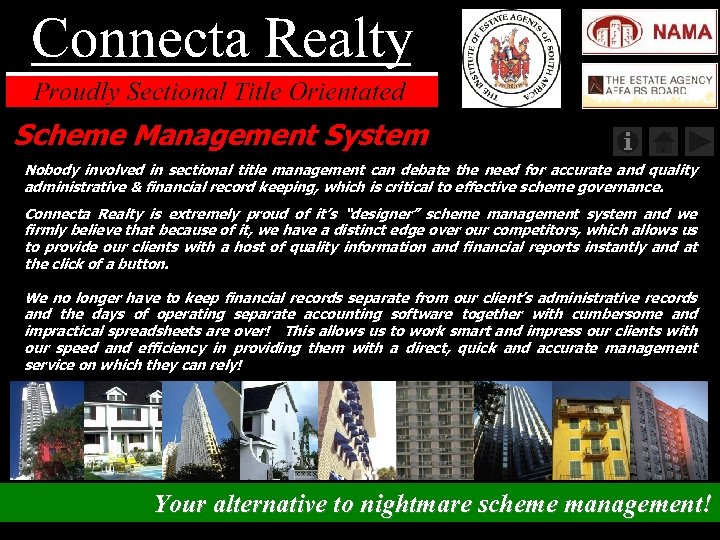 Scheme Management System Nobody involved in sectional title management can debate the need for