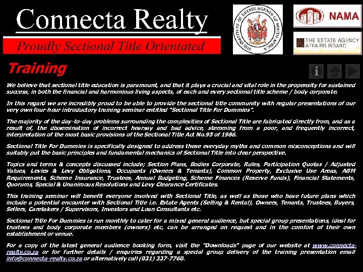 Training We believe that sectional title education is paramount, and that it plays a