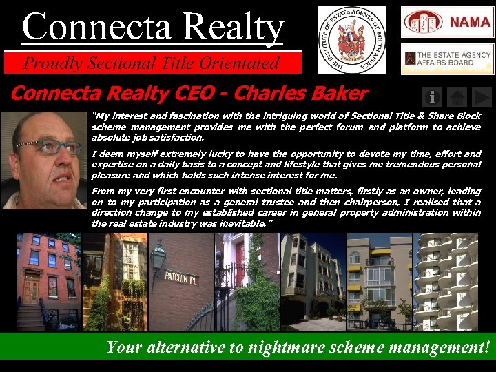 Connecta Realty CEO - Charles Baker “My interest and fascination with the intriguing world