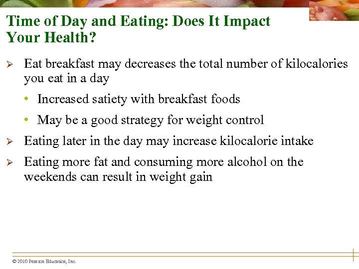 Time of Day and Eating: Does It Impact Your Health? Ø Eat breakfast may