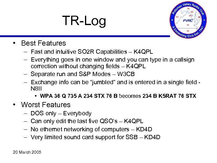 TR-Log • Best Features – Fast and intuitive SO 2 R Capabilities – K