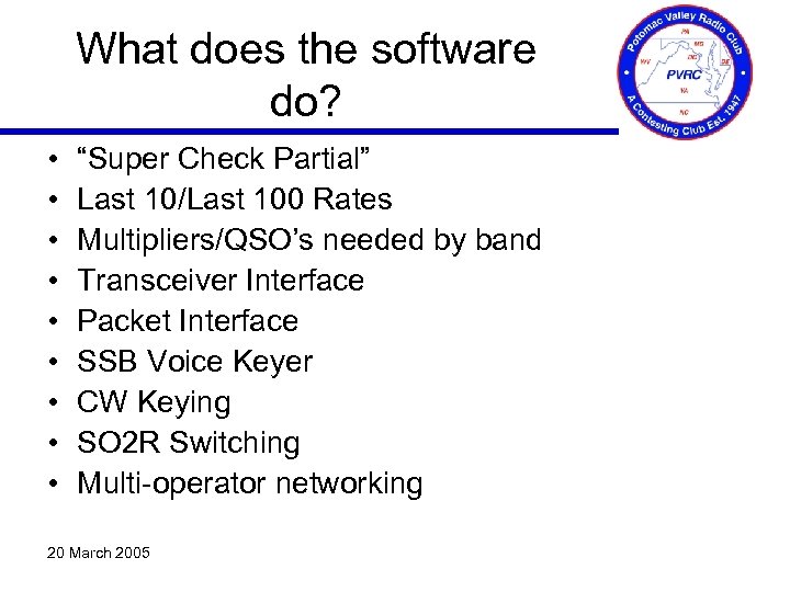 What does the software do? • • • “Super Check Partial” Last 10/Last 100