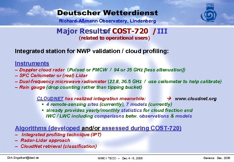 Richard-Aßmann Observatory, Lindenberg Major Results COST-720 / III of (related to operational users) Integrated