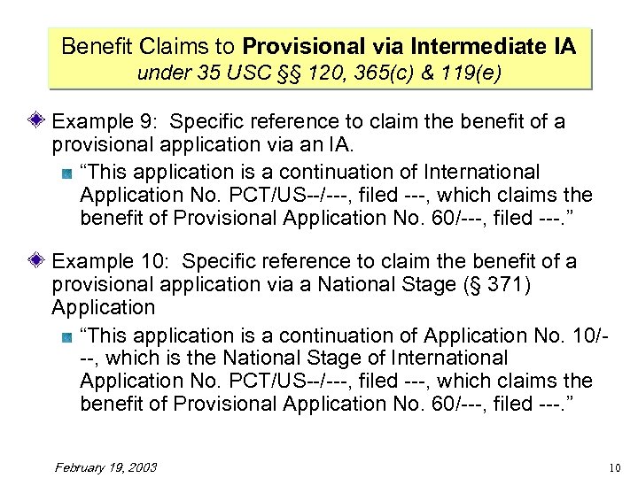 Benefit Claims to Provisional via Intermediate IA under 35 USC §§ 120, 365(c) &