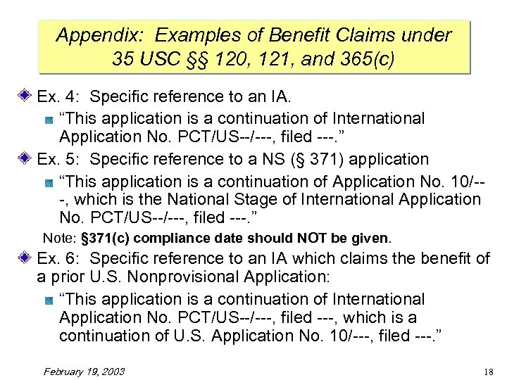 Appendix: Examples of Benefit Claims under 35 USC §§ 120, 121, and 365(c) Ex.