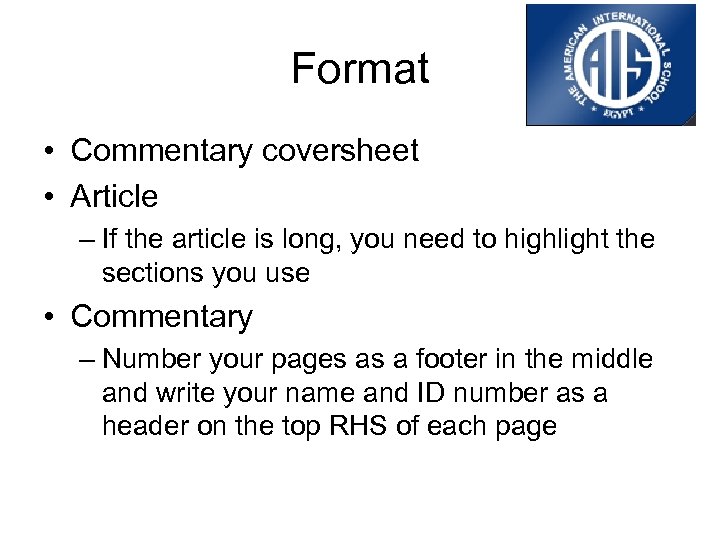 Format • Commentary coversheet • Article – If the article is long, you need