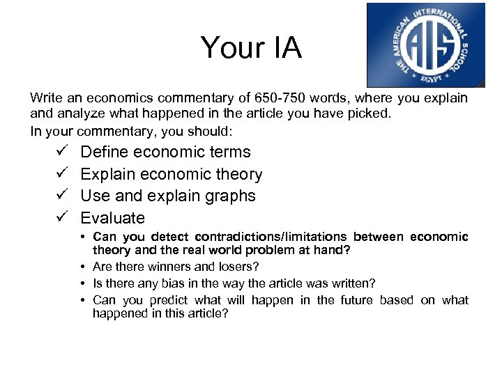 Your IA Write an economics commentary of 650 -750 words, where you explain and