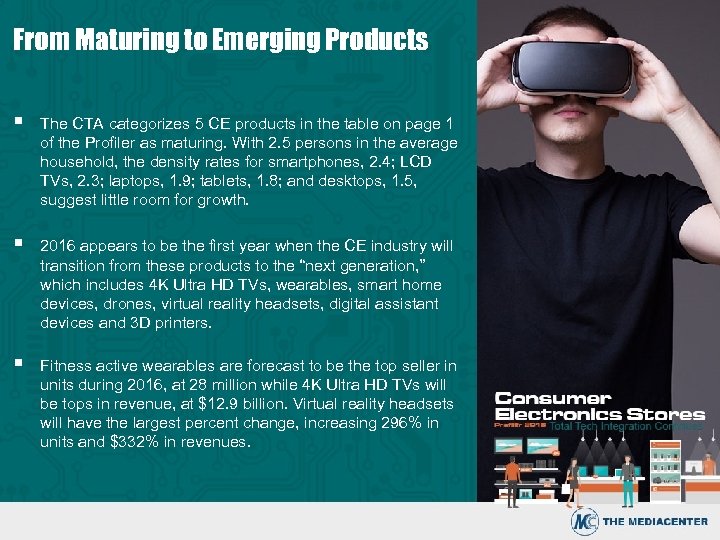 From Maturing to Emerging Products § The CTA categorizes 5 CE products in the