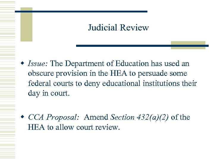 Judicial Review w Issue: The Department of Education has used an obscure provision in