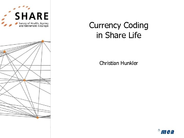 Currency Coding in Share Life Christian Hunkler 