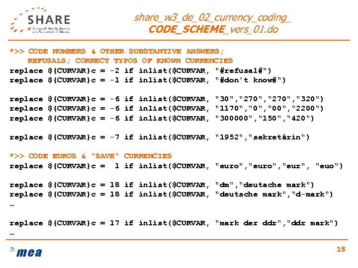 share_w 3_de_02_currency_coding_ CODE_SCHEME_vers_01. do *>> CODE NUMBERS & OTHER SUBSTANTIVE ANSWERS; REFUSALS; CORRECT TYPOS