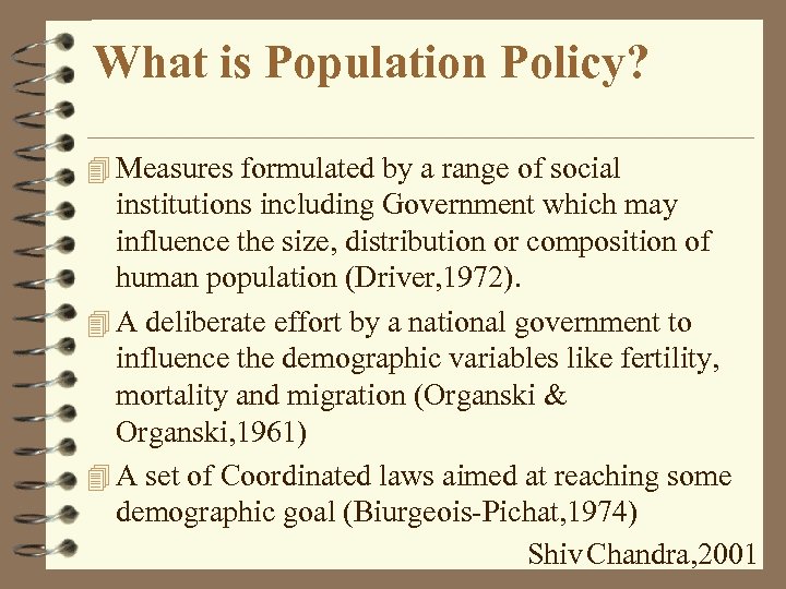 What is Population Policy? 4 Measures formulated by a range of social institutions including