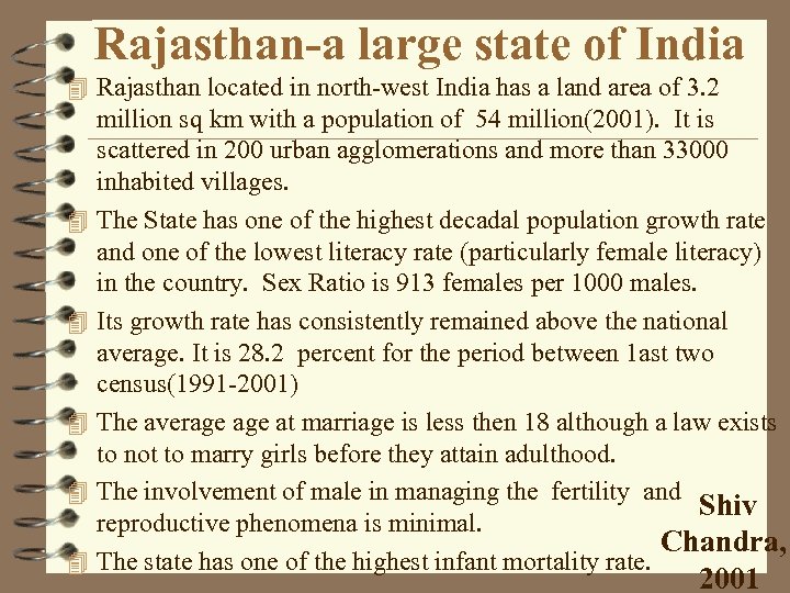 Rajasthan-a large state of India 4 Rajasthan located in north-west India has a land
