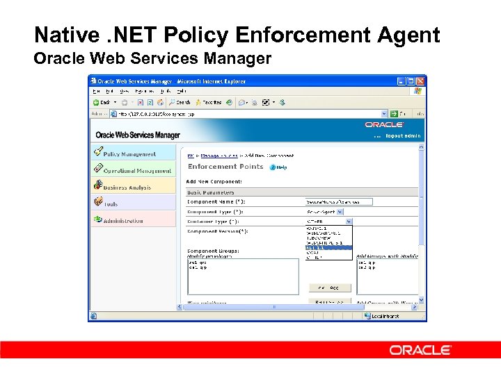 Native. NET Policy Enforcement Agent Oracle Web Services Manager 