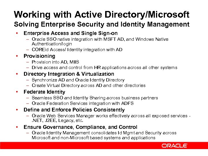 Working with Active Directory/Microsoft Solving Enterprise Security and Identity Management • Enterprise Access and