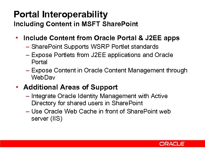 Portal Interoperability Including Content in MSFT Share. Point • Include Content from Oracle Portal
