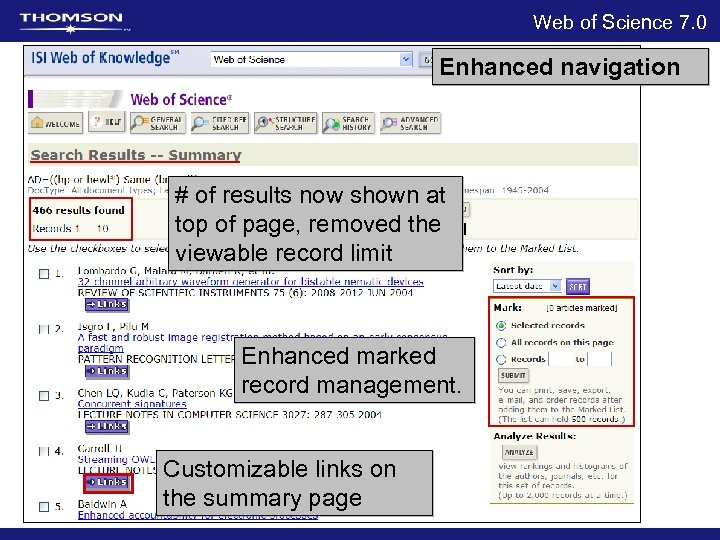 Web of Science 7. 0 Enhanced navigation # of results now shown at top