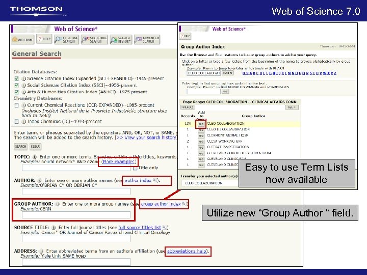 Web of Science 7. 0 Easy to use Term Lists now available Utilize new