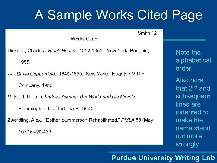 A Sample Works Cited Page Smith 12 Works Cited Dickens, Charles. Bleak House. 1852