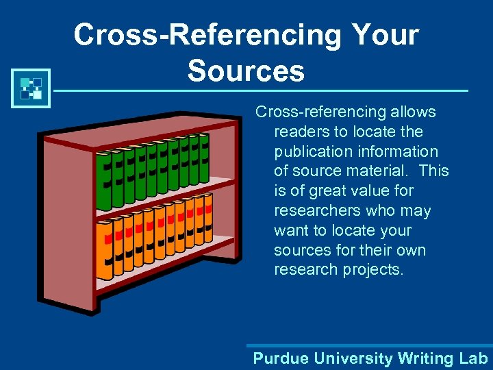 Cross-referencing Using MLA Format A Workshop Brought To