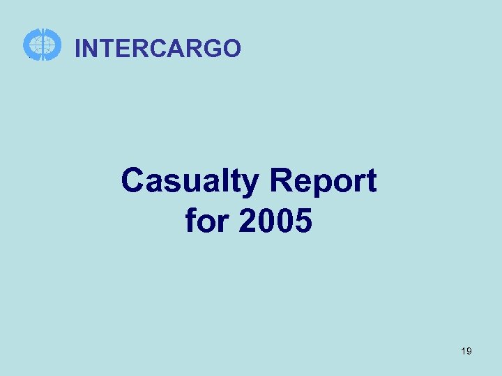 INTERCARGO Casualty Report for 2005 19 