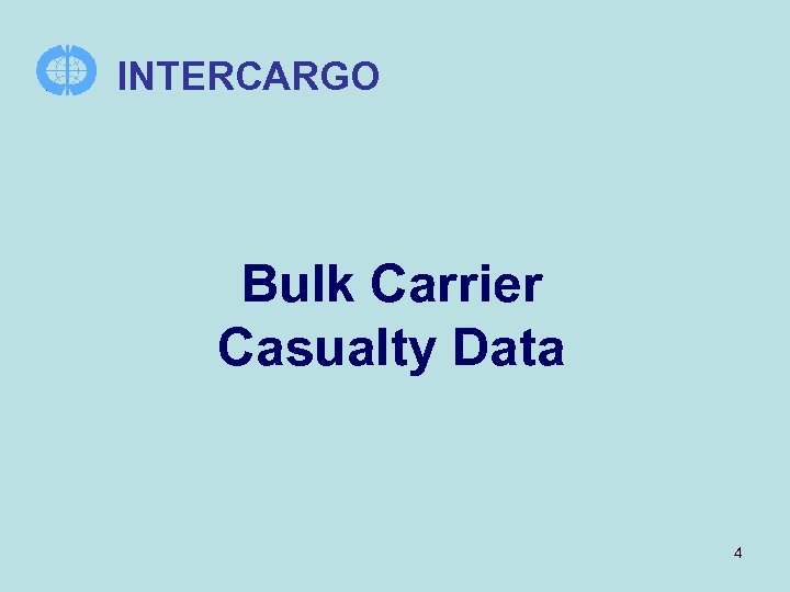 INTERCARGO Bulk Carrier Casualty Data 4 