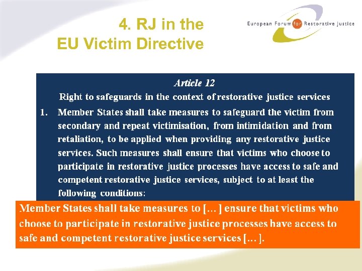 4. RJ in the EU Victim Directive 