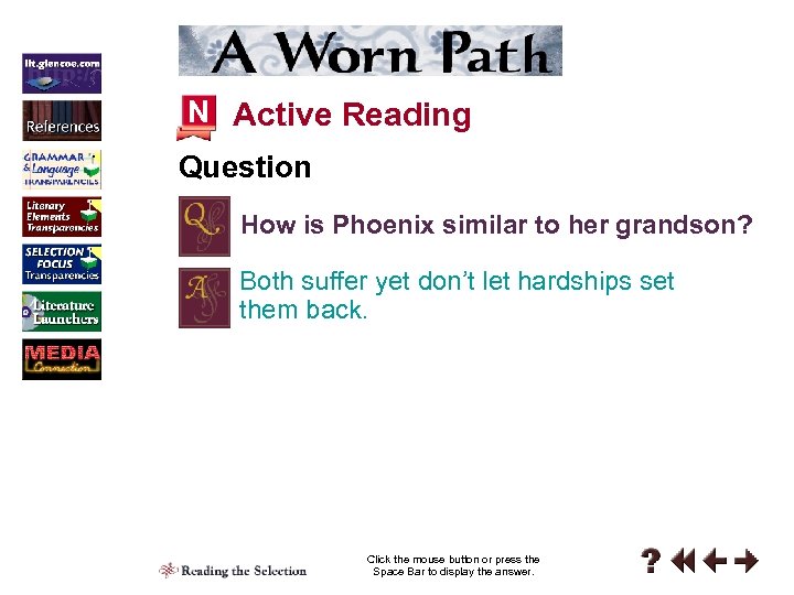 N Active Reading Question How is Phoenix similar to her grandson? Both suffer yet