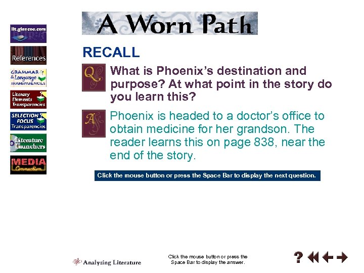 RECALL What is Phoenix’s destination and purpose? At what point in the story do