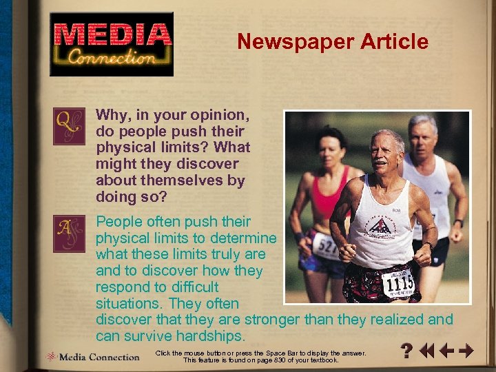 Newspaper Article Why, in your opinion, do people push their physical limits? What might