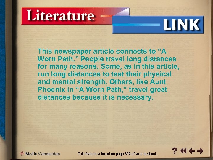 This newspaper article connects to “A Worn Path. ” People travel long distances for