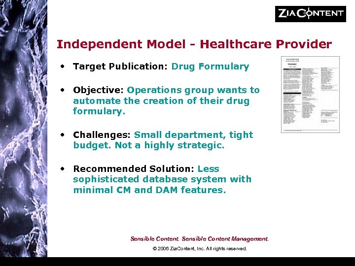 Independent Model - Healthcare Provider • Target Publication: Drug Formulary • Objective: Operations group